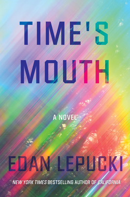 (PDF) Time's Mouth By _ (Edan Lepucki).pdf